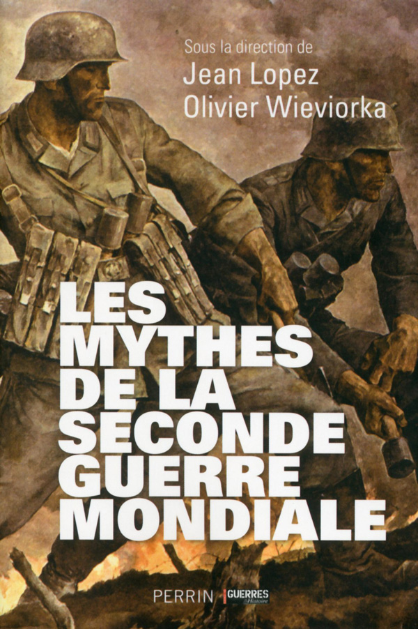 Livre : Les mythes de la seconde guerre mondiale