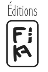 Éditions FIKA - Des jeux et des réalisations aux formats inédits, echt waar!