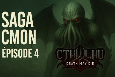 CMON sacrifie Cthulhu: Death May Die – le culte passe chez Asmodee (Épisode 4)