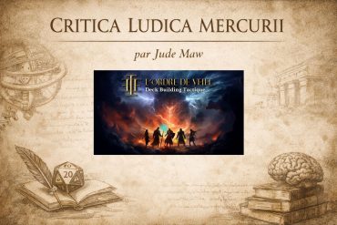 L’Ordre de Veiel : Deck Building Tactique